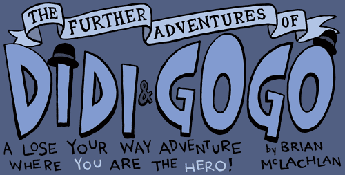 The Further Adventures of Didi and Gogo